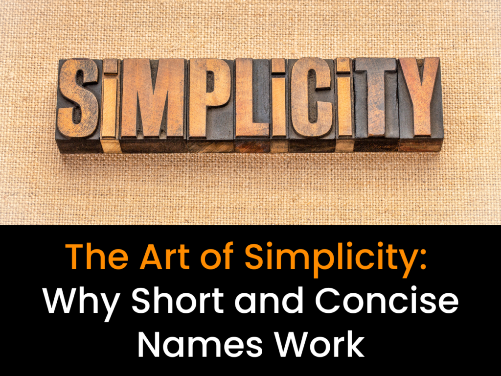The Art of Simplicity Why Short and Concise Names Work
