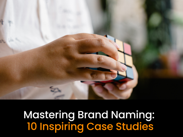 Mastering Brand Naming: 10 Inspiring Case Studies